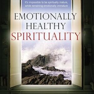 Emotionally Healthy Spirituality